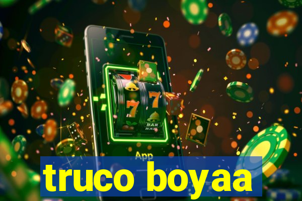 truco boyaa